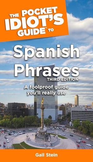 Stein, Gail. The Pocket Idiot's Guide to Spanish Phrases, 3rd Edition. DK Publishing (Dorling Kindersley), 2006.
