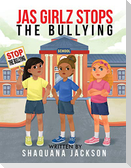 JAS GIRLZ Stop The Bullying