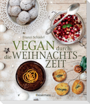Vegan durch die Weihnachtszeit