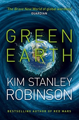 Robinson, Kim Stanley. GREEN EARTH PB. Harper Collins Publishers - UK Wholesale Acct, 2015.
