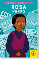 The Extraordinary Life of Rosa Parks