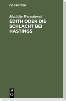 Edith oder die Schlacht bei Hastings