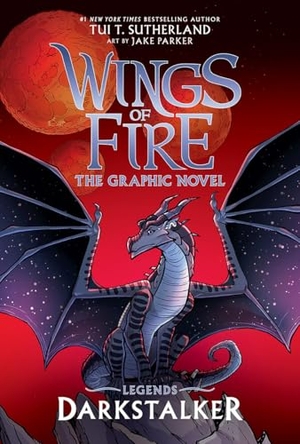Sutherland, Tui T. Darkstalker: A Graphic Novel (Wings of Fire: Legends Graphic Novel). Scholastic Inc., 2025.