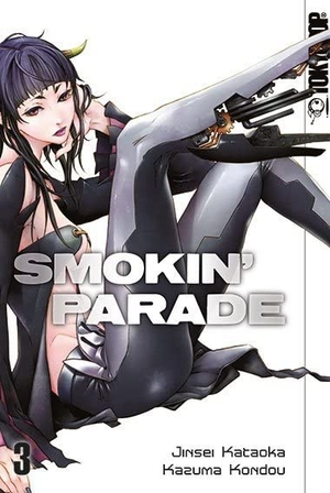 Kataoka, Jinsei / Kazuma Kondou. Smokin' Parade 03. TOKYOPOP GmbH, 2017.