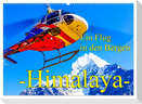 Ein Flug in den Bergen - Himalaya (Wandkalender 2024 DIN A2 quer), CALVENDO Monatskalender