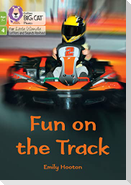 Fun on the Track