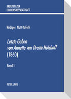 «Letzte Gaben von Annette von Droste-Hülshoff» (1860)
