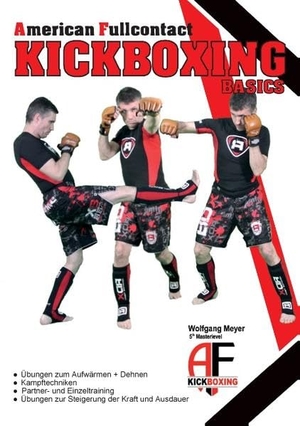 Meyer, Wolfgang. A. F. Kickboxing - Basics - American Fullcontact Kickboxing. Books on Demand, 2017.