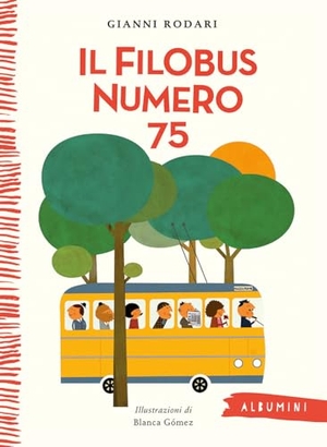 Rodari, Gianni. Il filobus numero 75. Emme Edizioni, 2026.