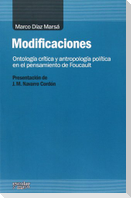 Modificaciones : ontología crítica y antropología política en el pensamiento de Foucault