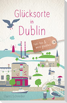 Glücksorte in Dublin