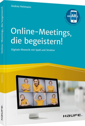 Heitmann, Andrea. Online-Meetings, die begeistern! - Digitale Rhetorik mit Spaß und Struktur. Haufe-Lexware GmbH, 2021.