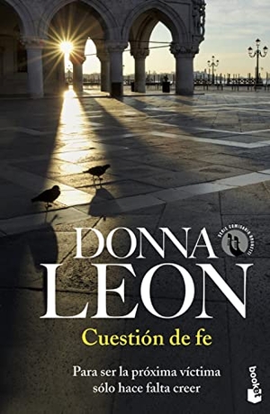 Leon, Donna. Cuestión de fe. Editorial Seix Barral, 2011.