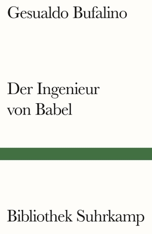 Bufalino, Gesualdo. Der Ingenieur von Babel - Erzählungen. Suhrkamp Verlag AG, 2024.