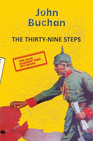 Buchan, John. The 39 Steps. Hachette Book Publishing India Pvt Ltd, 2023.