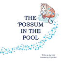 The Possum in the Pool