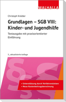 Grundlagen - SGB VIII: Kinder- und Jugendhilfe