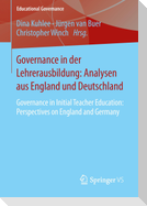 Governance in der Lehrerausbildung: Analysen aus England und Deutschland