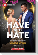 To Have & to Hate