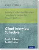 Anxiety and Related Disorders Interview Schedule for Dsm-5 (Adis-5)(R) - Adult Version