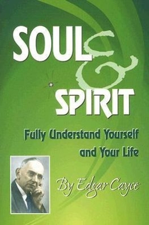 Cayce, Edgar. Soul & Spirit. A. R. E. Press, 2006.