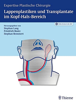 Lang, Stephan H. / Friedrich Bootz et al (Hrsg.). Lappenplastiken und Transplantate im Kopf-Hals-Bereich - Expertise Plastische Chirurgie. Georg Thieme Verlag, 2018.