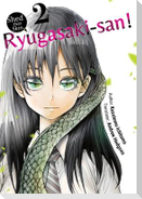 Shed That Skin, Ryugasaki-San! Vol. 2