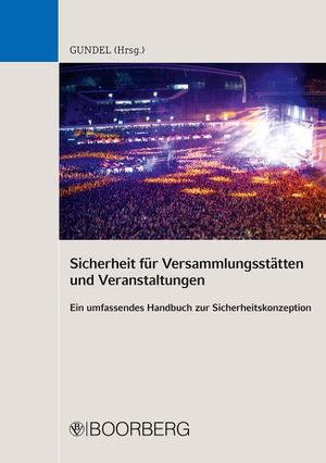 Gundel, Stephan (Hrsg.). Sicherheit für Versammlungsstätten und Veranstaltungen - Ein umfassendes Handbuch zur Sicherheitskonzeption. Boorberg, R. Verlag, 2017.
