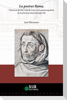 La postrer llama : presencia de fray Luis de León en la poesía española de la primera mitad del siglo XX