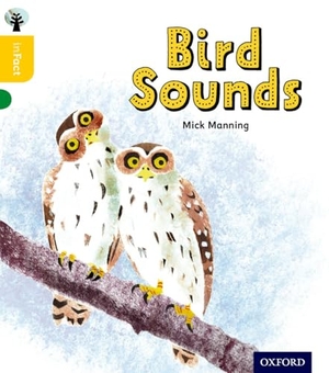 Granstrom, Brita / Mick Manning. Oxford Reading Tree inFact: Oxford Level 5: Bird Sounds. Oxford University Press, 2016.