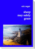 sheep may safely graze