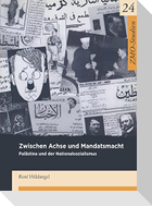 Zwischen Achse und Mandatsmacht