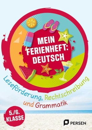 Halen, Liv van. Mein Ferienheft: Deutsch 5. und 6. Klasse - Leseförderung, Rechtschreibung und Grammatik - Auf gaben zum Üben, Aufholen und Ausprobieren. Persen Verlag i.d. AAP, 2024.