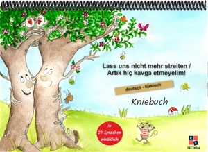 Momm, Helga. Lass uns nicht mehr streiten - Kniebuch deutsch / türkisch. F&M Verlag UG, 2025.