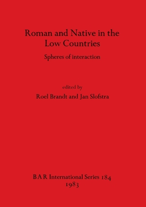 Brandt, Roel / Jan Slofstra (Hrsg.). Roman and Native in the Low Countries - Spheres of interaction. British Archaeological Reports Oxford Ltd, 1983.