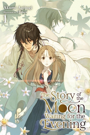 Agitogi, Akumi / Musto, David et al. The Story of the Moon Waiting for the Evening, Vol. 1 (light novel). Little, Brown & Company, 2026.