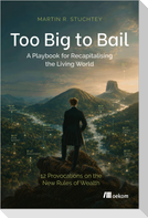 Too big to bail