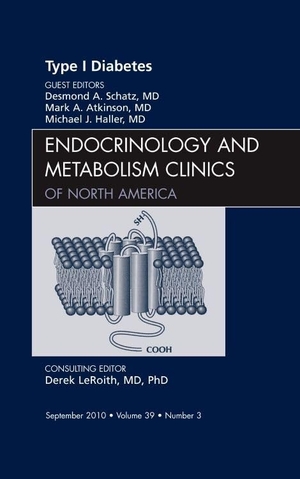 Schatz, Desmond A / Haller, Michael et al. Type 1 Diabetes, an Issue of Endocrinology and Metabolism Clinics of North America - Volume 39-3. Elsevier Health Sciences, 2010.