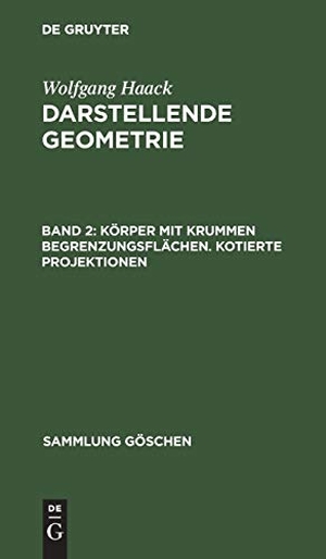 Haack, Wolfgang. Körper mit krummen Begrenzungsflächen. Kotierte Projektionen. De Gruyter, 1954.