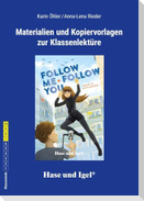 Follow Me, Follow You. Begleitmaterial