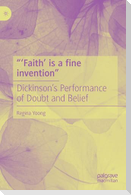 ¿¿Faith¿ is a fine invention¿
