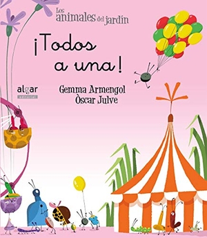 Julve, Óscar / Gemma Armengol Morell. ¡Todos a una!. Algar libros S.L.U., 2017.