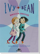Ivy & Bean 4 - Bakiciya Bakiyor