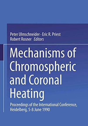 Ulmschneider, Peter / Robert Rosner et al (Hrsg.). Mechanisms of Chromospheric and Coronal Heating - Proceedings of the International Conference, Heidelberg, 5¿8 June 1990. Springer Berlin Heidelberg, 2013.