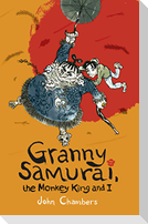 Granny Samurai, the Monkey King and I