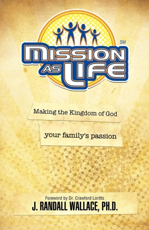 Wallace. Mission as Life. Xulon Press, 2010.