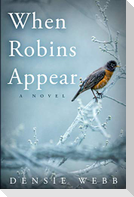 When Robins Appear