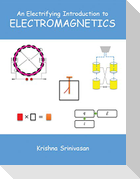 An Electrifying Introduction to Electromagnetics