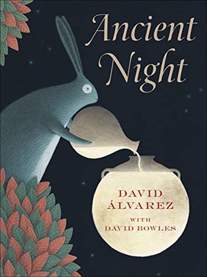 Bowles, David. Ancient Night. Levine Querido, 2023.