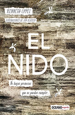 Oppel, Kenneth / Jon Klassen. El Nido. Editorial Oceano de Mexico, 2020.